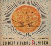 kniha Co dělá v parku Sluníčko Pro nejmenší, SNDK 1963