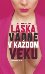 kniha Láska vädne v každom veku, Marenčin PT 2017