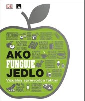 kniha Ako funguje jedlo, Príroda 2018