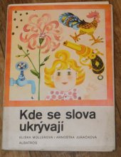 kniha Kde se slova ukrývají Obrázkové kartičky : Pro předškolní věk, Albatros 1978