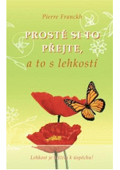 kniha Prostě si to přejte, a to s lehkostí, Anag 2010