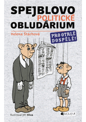 kniha Spejblovo politické obludárium pro otrlé dospělé!, Fragment 2012