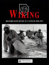 kniha SS-Wiking historie páté divize - SS Wiking 1941-45, Svojtka & Co. 2003