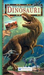 kniha Dinosauři encyklopedie, Svojtka & Co. 2004