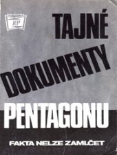 kniha Tajné dokumenty Pentagonu fakta nelze zamlčet, Rudé právo] 1971