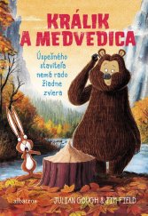 kniha Králik a medvedica 4: Úspešného staviteľa nemá rado žiadne zviera, Albatros 2019