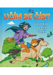 kniha Čarodějka a koník Jonáš učim se čist, Junior 2014