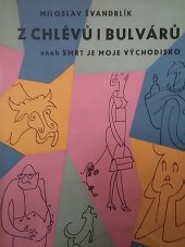 kniha Z chlévů i bulvárů, aneb, Smrt je moje východisko, Krajské nakladatelství 1960