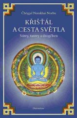 kniha Křišťál a cesta světla Sútry, tantry a dzogčhen, DharmaGaia 2025