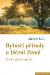 kniha Bytosti přírody a léčení Země, Kazda 2014