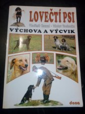 kniha Lovečtí psi - výchova a výcvik, Dona 2000