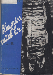 kniha Blouznivci našich hor Díl 3, Družstvo Dílo 1947