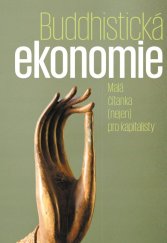 kniha Buddhistická ekonomie Malá čítanka (nejen) pro kapitalisty, Pavel Mervart 2022