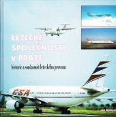 kniha Letecké společnosti v Praze historie a současnost leteckého provozu, AJP Foto 1995