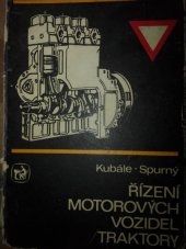 kniha Řízení motorových vozidel (traktory) Učeb. text pro zeměd. a lesnické učeb. a stud. obory, SZN 1977