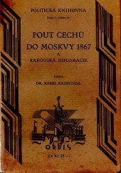 kniha Pout Čechů do Moskvy 1867 a rakouská diplomacie, Orbis 1924