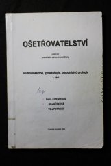 kniha Ošetřovatelství - učební text pro střední zdravotnické školy. 1. část - vnitřní lékařství, gynekologie, porodnictví, urologie, 1999 1999