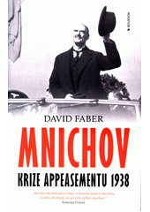 kniha Mnichov Krize appeasmentu 1938, Bourdon 2015