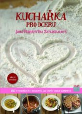 kniha Kuchařka pro dceru, Smart Press 2011