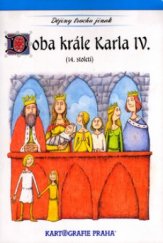 kniha Dějiny trochu jinak 5. - Doba krále Karla IV. - (14. století), Kartografie 2003