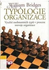 kniha Typologie organizace využití osobnostních typů v procesu rozvoje organizace, Management Press 2006