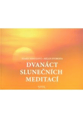 kniha Dvanáct slunečních meditací, Santal 2008
