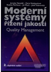 kniha Moderní systémy řízení jakosti quality management, Management Press 2007