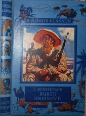 kniha Burští hrdinové Román statečnosti národa, Toužimský & Moravec 1934