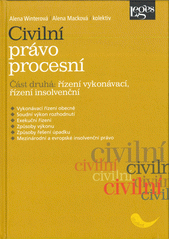 kniha Civilní právo procesní část druhá - řízení vykonávací, řízení insolvenční, Leges 2015
