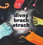 kniha Divný brach strach, Cesta domů 2018