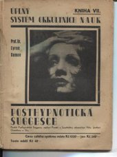 kniha Úplný systém okkultních nauk. Oddíl VII. (kniha VII.), - Posthypnotická suggesce, A. Kodym 