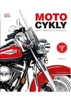 kniha Motocykly: velký obrazový průvodce, Euromedia 2014