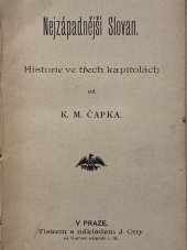 kniha Nejzápadnějši Slovan historie o třech kapitolách, J. Otto 1893