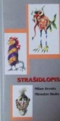 kniha Strašidlopis, aneb Velký atlas malých strašidel, Šimon Ryšavý 1998