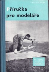 kniha Příručka pro letecký modelářský kroužek 2. stupně (B) Svazarmu, Naše vojsko 1955