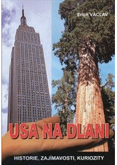 kniha USA na dlani Historie, zajímavosti, kuriozity, Akcent 2013