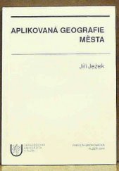 kniha Aplikovaná geografie města, Západočeská univerzita v Plzni 2004