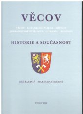 kniha Věcov Věcov, Roženecké Paseky, Míchov, Jimramovské Pavlovice, Odranec, Koníkov : historie a současnost, Obec Věcov 2012