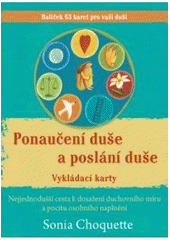 kniha Ponaučení duše a poslání duše průvodce [k 63 vykládacím kartám], Anag 2009