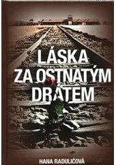 kniha Láska za ostnatým drátem, XYZ 2012