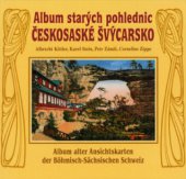 kniha Album starých pohlednic Českosaské Švýcarsko - Böhmisch-Sächsischen Schweiz, Graphis 2003
