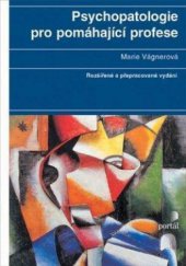 kniha Psychopatologie pro pomáhající profese, Portál 2012