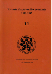 kniha Historie okupovaného pohraničí 1938-1945 11., Albis international 2006