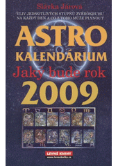 kniha Astrokalendárium, aneb, Jaký bude rok 2009?, Levné knihy 2008