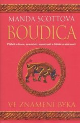 kniha Boudica. Ve znamení býka, Mladá fronta 2008