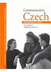 kniha Communicative Czech (intermediate Czech), <<I. >>Rešková 2009