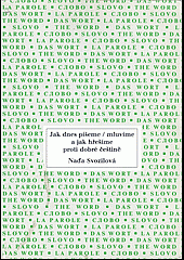kniha Jak dnes píšeme, mluvíme a jak hřešíme proti dobré češtině (jazykové sloupky z Literárních novin 1992-99), H & H 2000