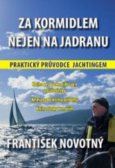 kniha Za kormidlem nejen na Jadranu, IFP Publishing 2010