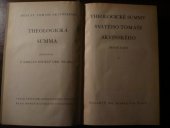 kniha Theologické summy svatého Tomáše Akvinského první část Část 1 doslovný překlad,, Edice Krystal, profesoři bohovědného učiliště řádu dominikánského 1937