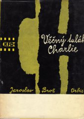 kniha Věčný tulák Charlie, Orbis 1964
